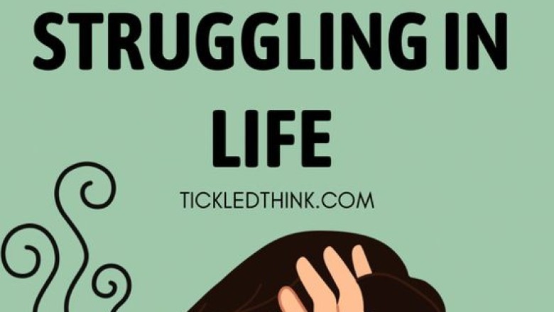 15 THINGS TO DO WHEN YOU’RE STRUGGLING IN LIFE